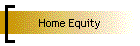 Home Equity